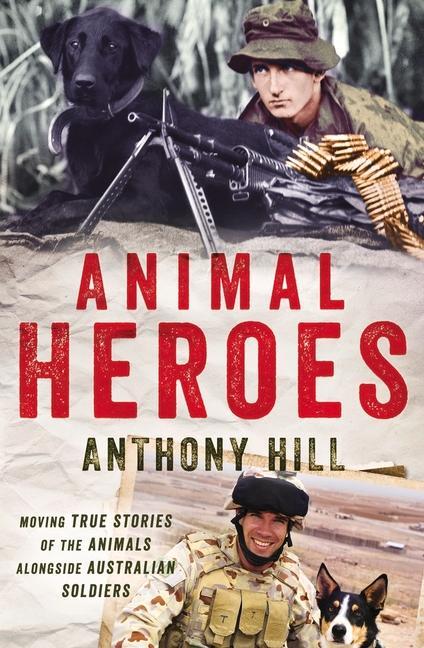 Animal Heroes - Anthony Hill