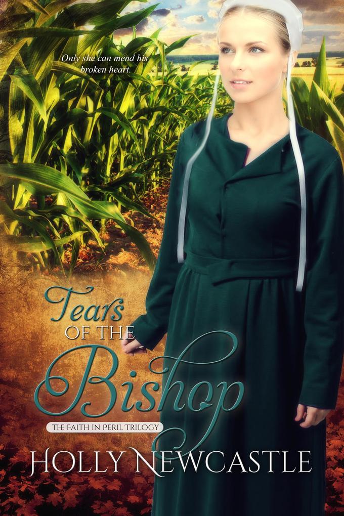Tears of the Bishop (The Faith in Peril Trilogy #2)