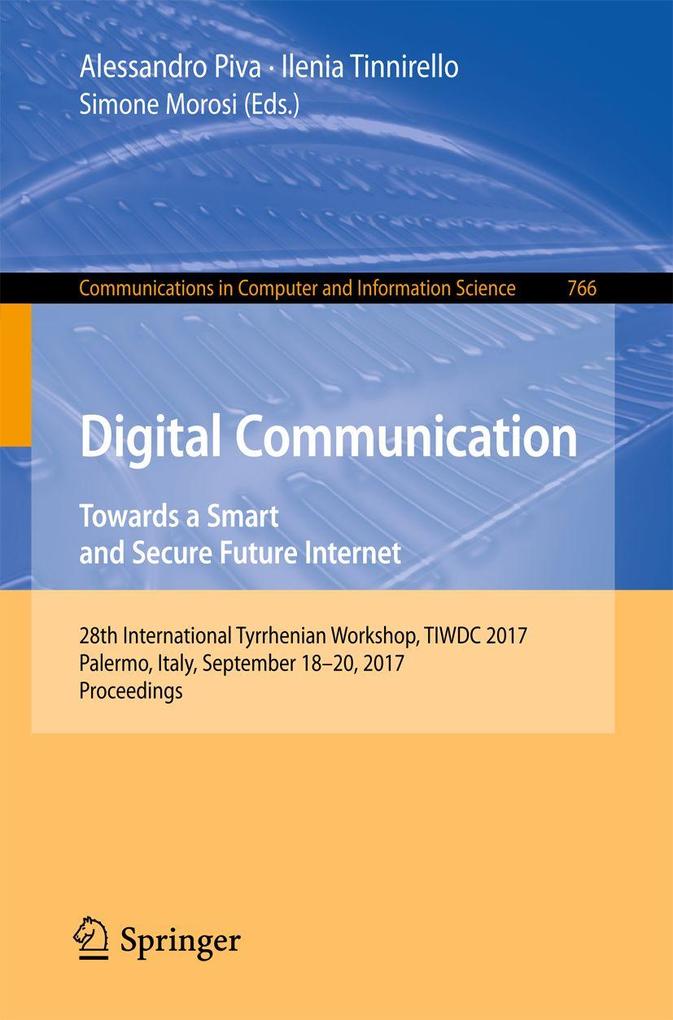 Digital Communication. Towards a Smart and Secure Future Internet