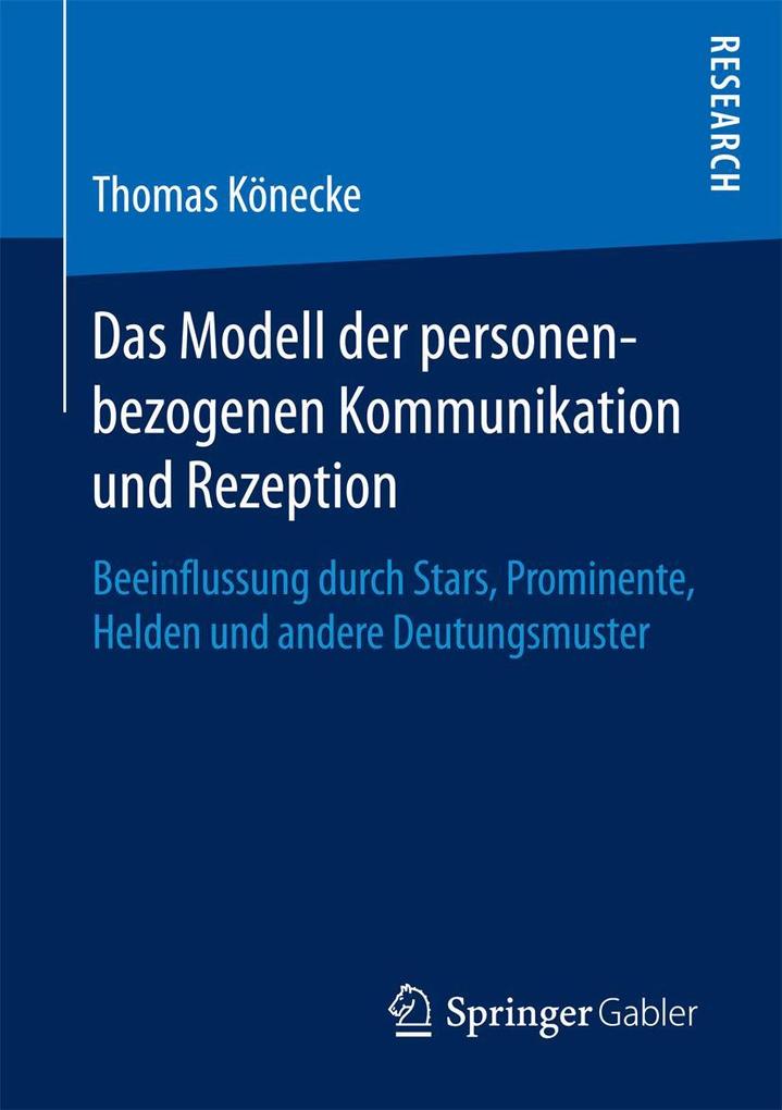 Das Modell der personenbezogenen Kommunikation und Rezeption