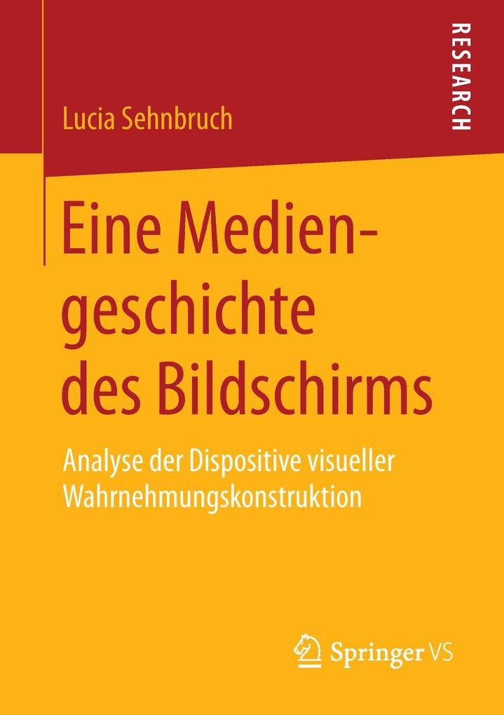 Eine Mediengeschichte des Bildschirms