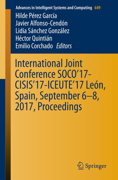 International Joint Conference SOCO'17-CISIS'17-ICEUTE'17 León Spain September 6-8 2017 Proceeding