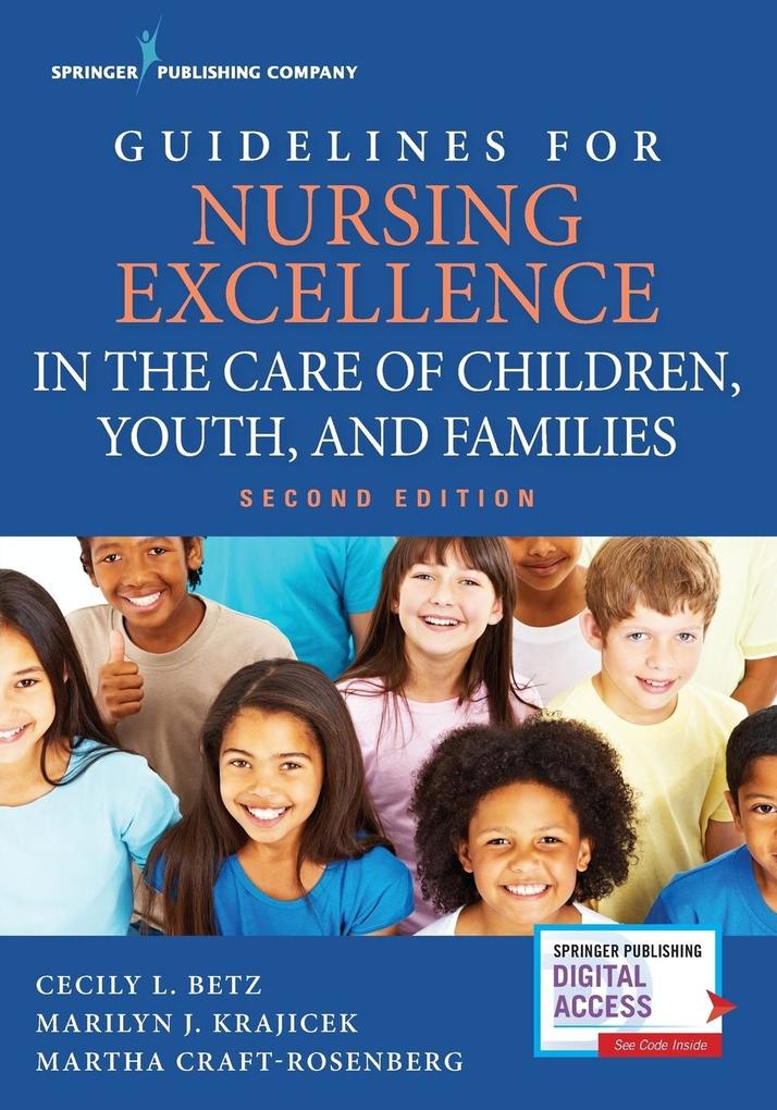 Guidelines for Nursing Excellence in the Care of Children Youth and Families