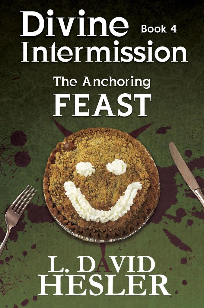 The Anchoring Feast (Divine Intermission #4)