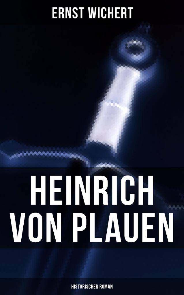 Heinrich von Plauen (Historischer Roman)