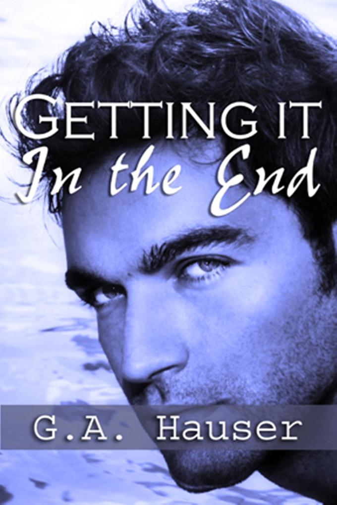 Getting it in the End- Action! series Book 3 (Action Series #3)