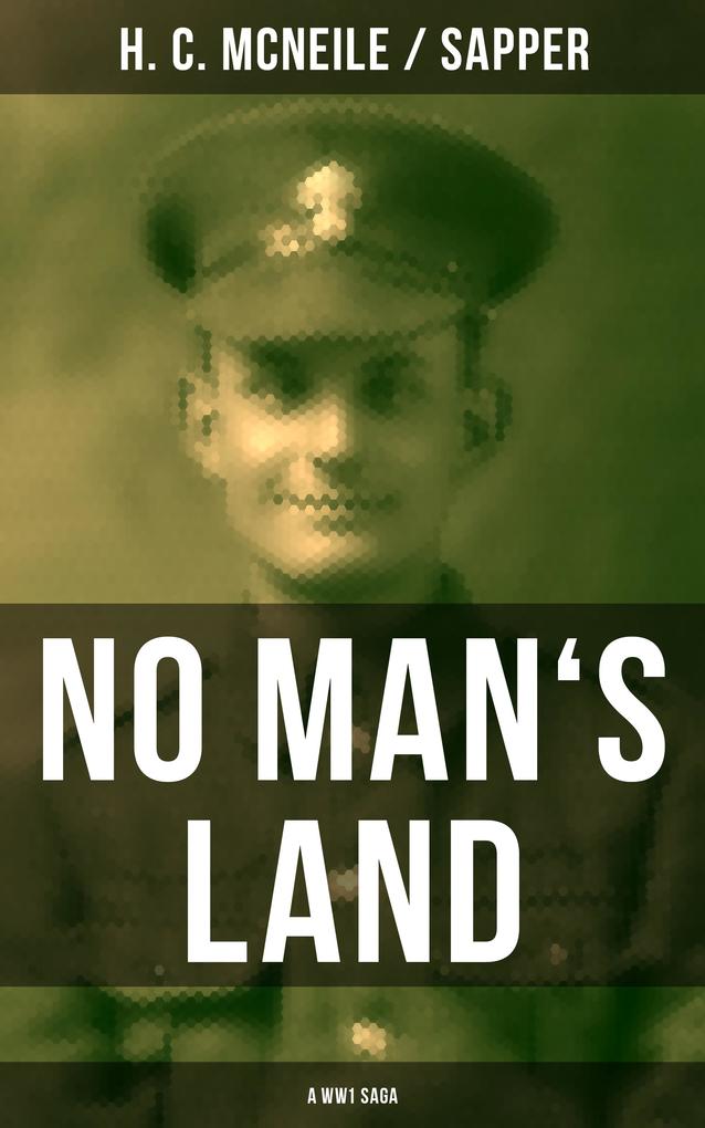 NO MAN‘S LAND (A WW1 Saga)