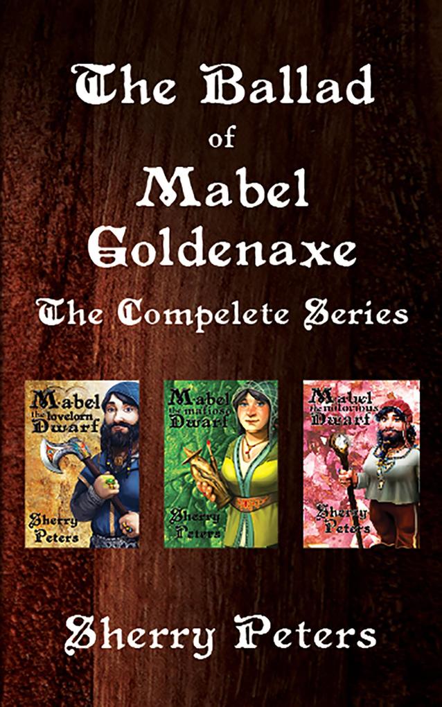 The Ballad of Mabel Goldenaxe: The Complete Series