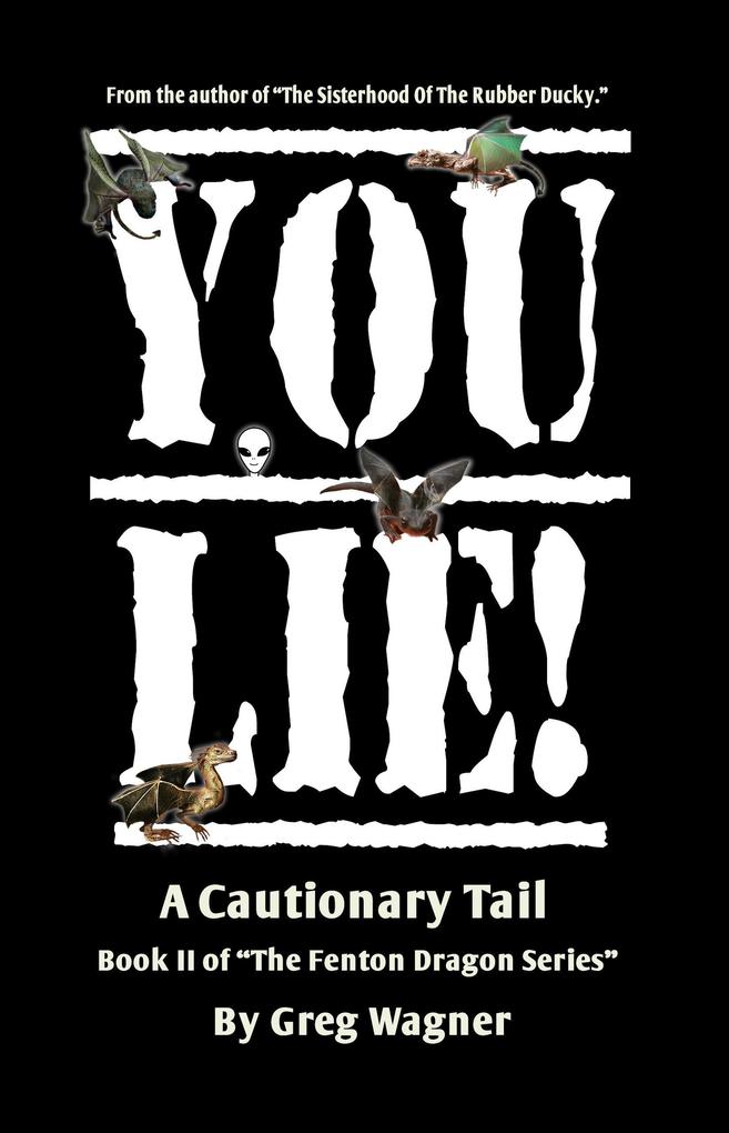 You Lie! - A Cautionary Tail (The Fenton Dragon Series #2)