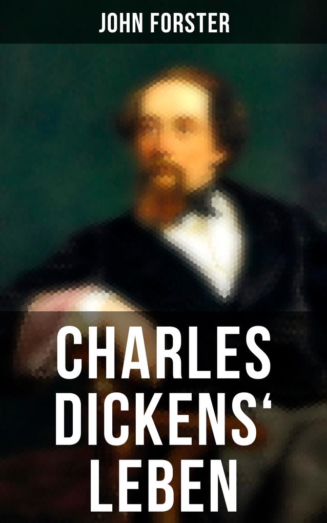 Charles Dickens‘ Leben
