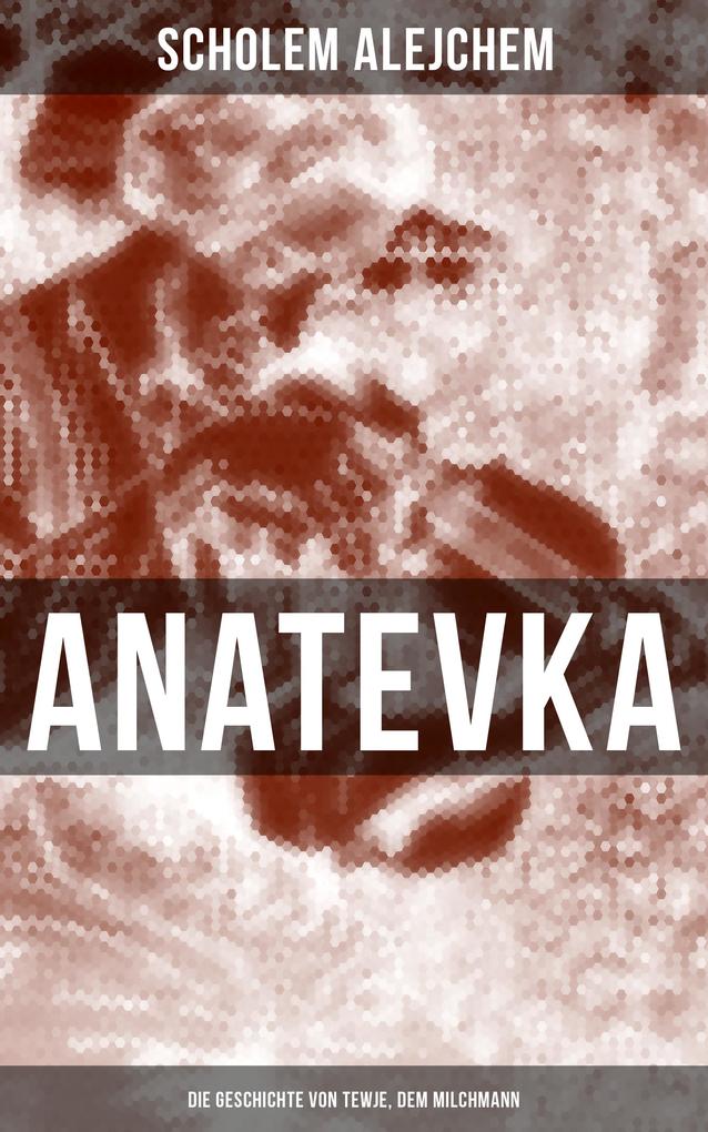 Anatevka: Die Geschichte von Tewje dem Milchmann