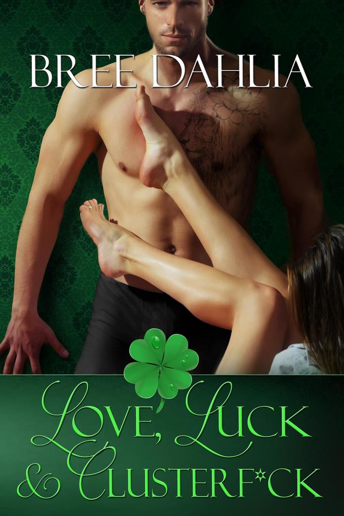 Love Luck & Clusterf*ck