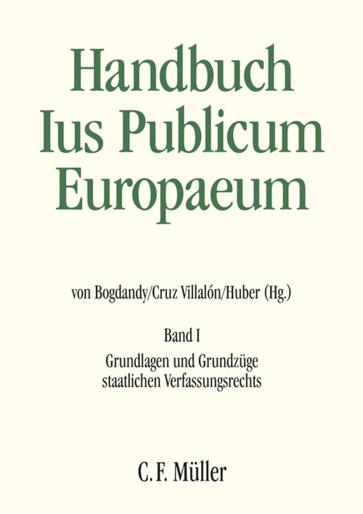 Handbuch Ius Publicum Europaeum - Leonard Besselink/ Giovanni Biaggini/ Pedro Cruz Villalón/ Mario Dogliani/ Horst Dreier