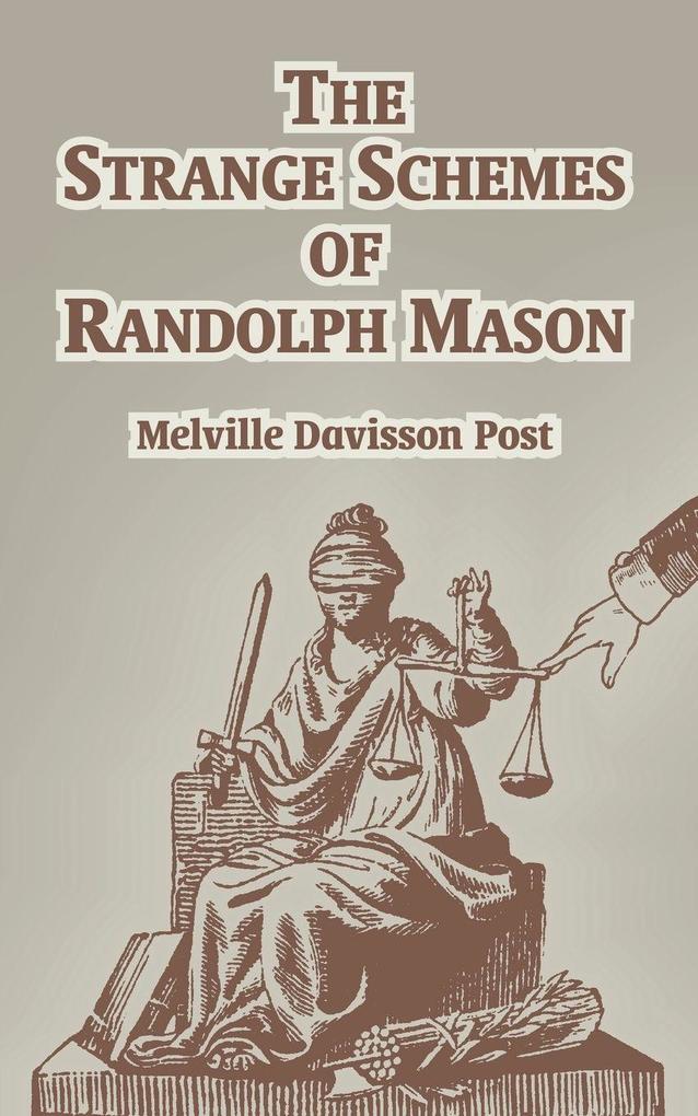 Strange of Schemes of Randolph Mason The