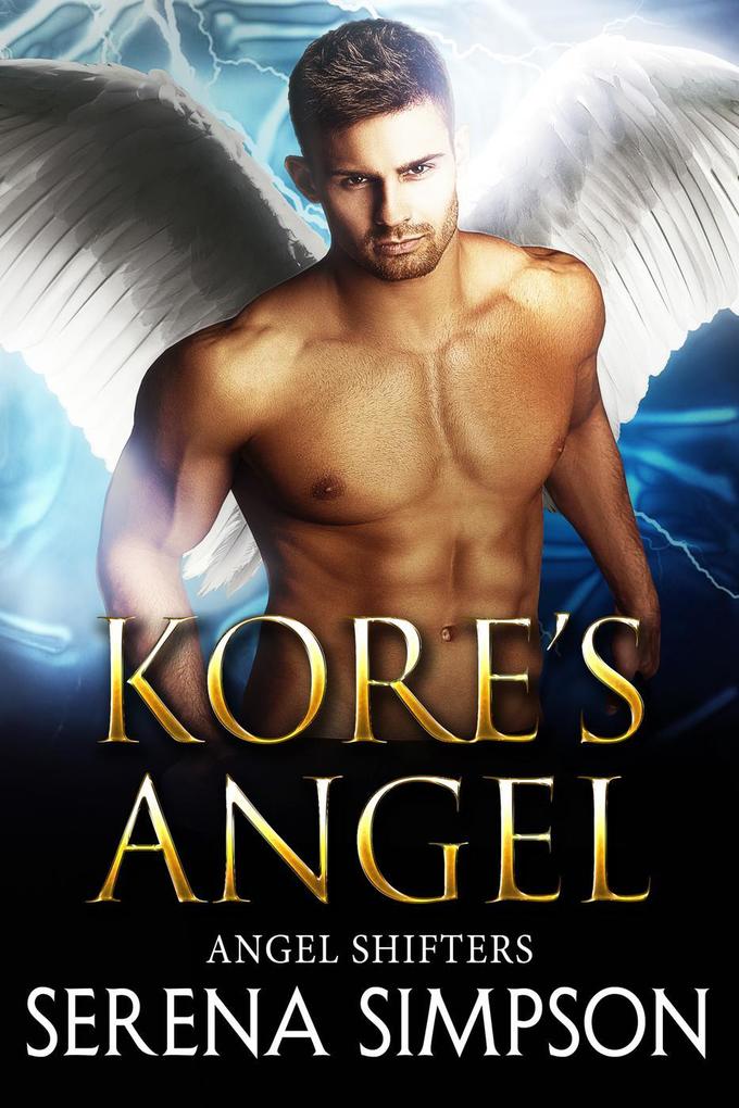 Kore‘s Angel (Angel Shifters #1)