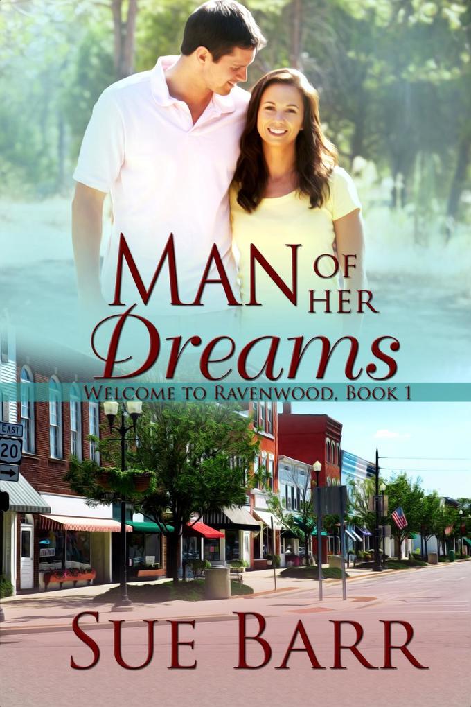 Man of Her Dreams (Welcome to Ravenwood #1)
