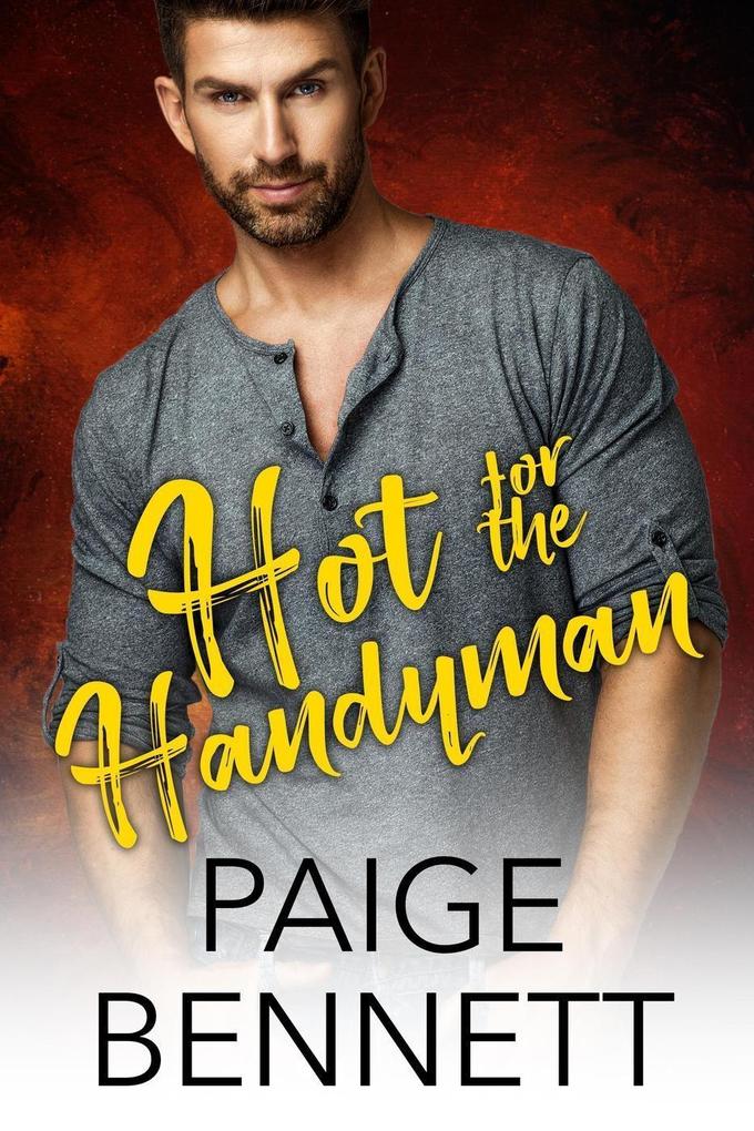 Hot for the Handyman (Love Unexpected #1)