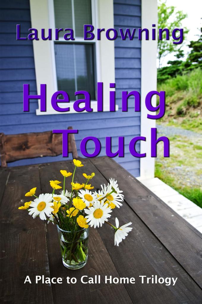 Healing Touch (A Place to Call Home #1)