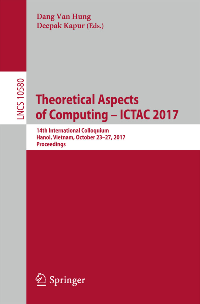Theoretical Aspects of Computing ' ICTAC 2017