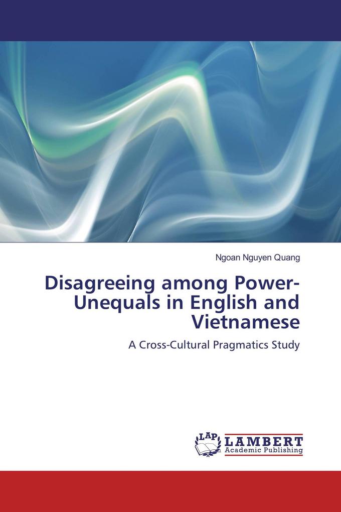 Disagreeing among Power-Unequals in English and Vietnamese