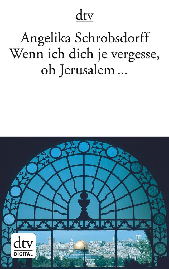 Wenn ich dich je vergesse oh Jerusalem ...