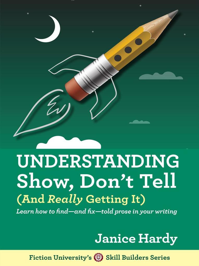 Understanding Show Don‘t Tell (And Really Getting It)