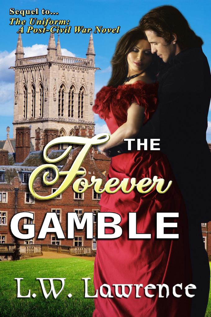 The Forever Gamble (Post Civil War Romance #1)