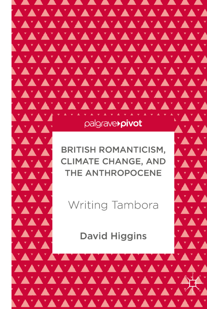 British Romanticism Climate Change and the Anthropocene
