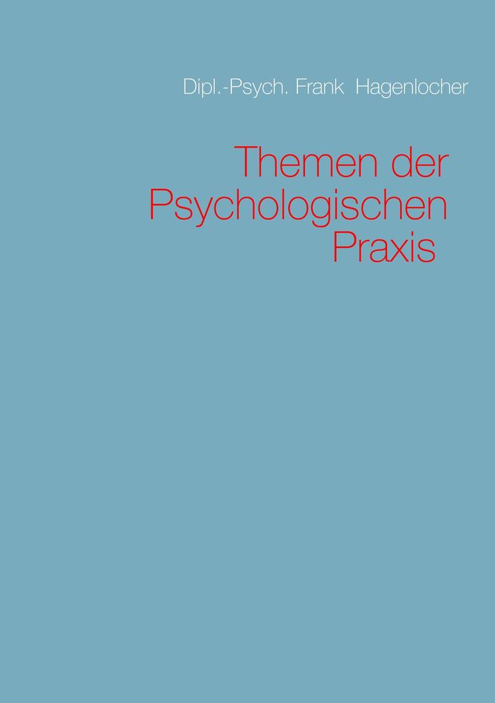 Themen der Psychologischen Praxis