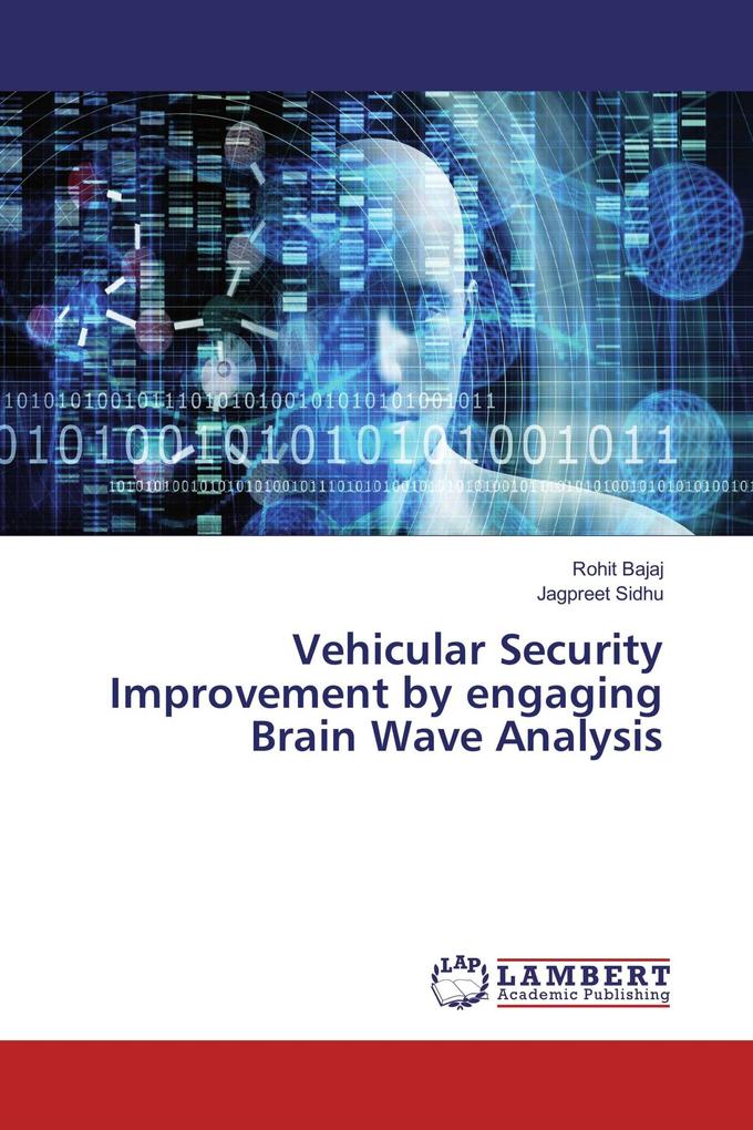 Vehicular Security Improvement by engaging Brain Wave Analysis