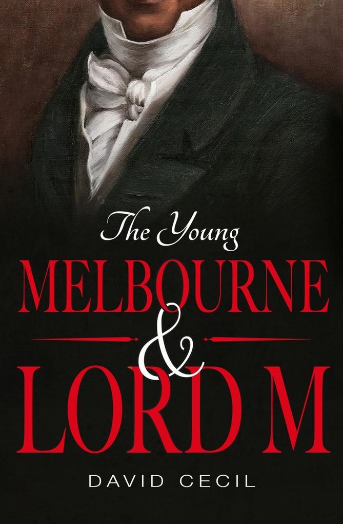 The Young Melbourne & Lord M