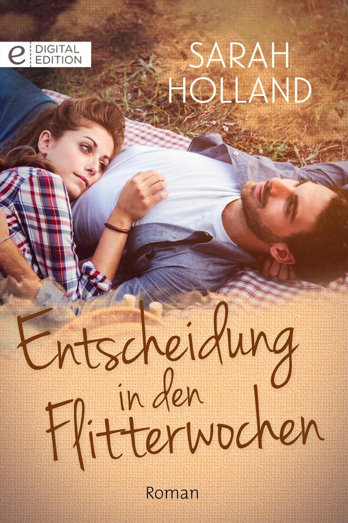 Entscheidung in den Flitterwochen