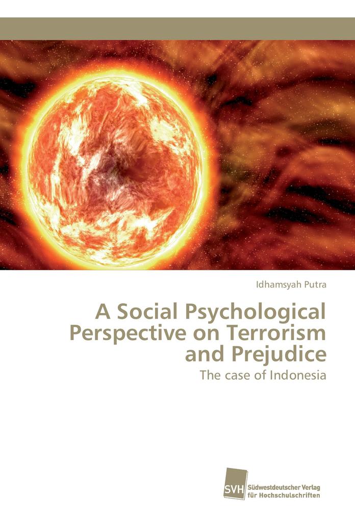 A Social Psychological Perspective on Terrorism and Prejudice