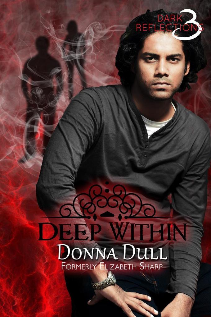 Deep Within (Dark Reflections #3)