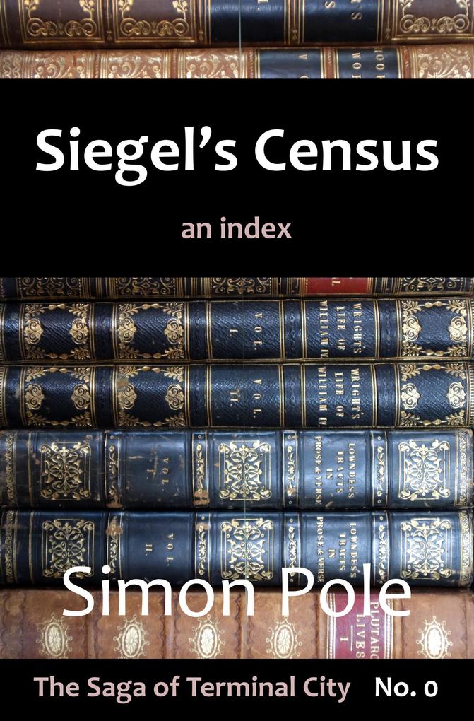 Siegel‘s Census: An Index (Saga No. 0)