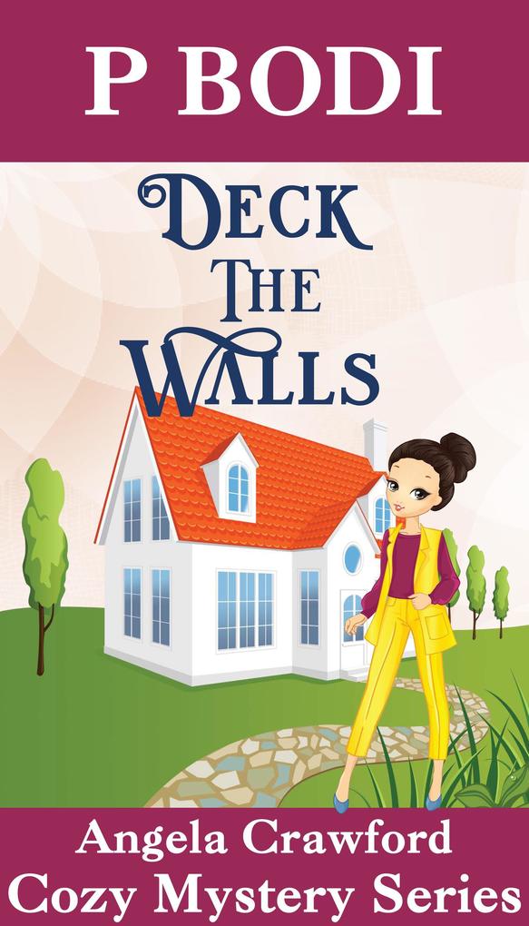 Deck the Walls (Angela Crawford Cozy Mystery Series #6)