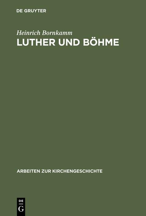 Luther und Böhme - Heinrich Bornkamm
