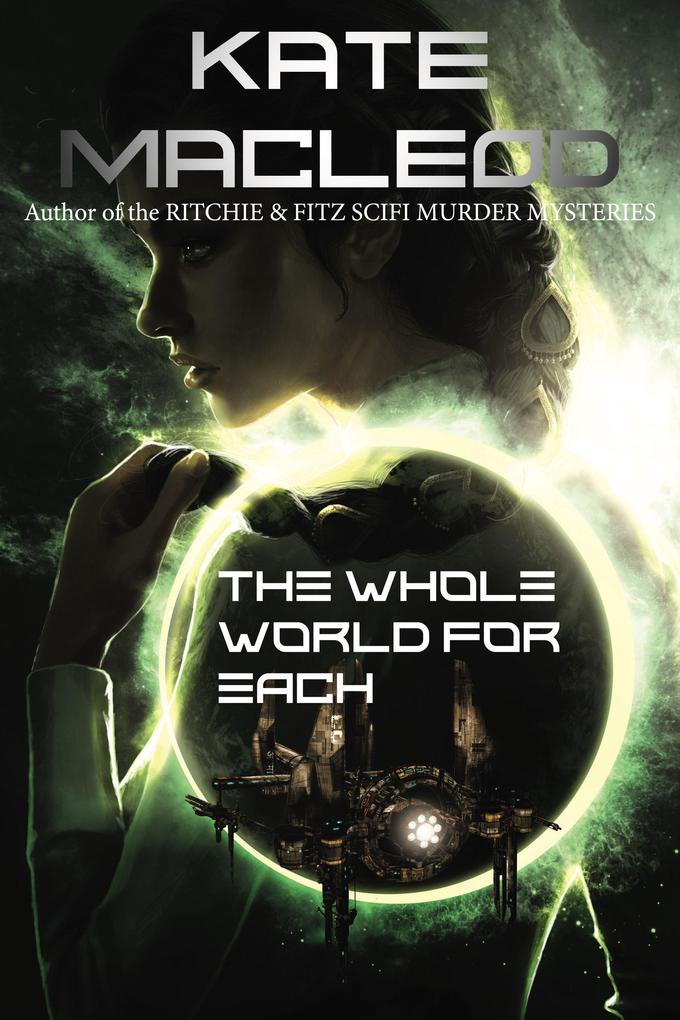 The Whole World for Each (The Slums of the Solar System #3)