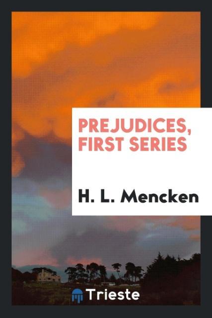 Prejudices first series