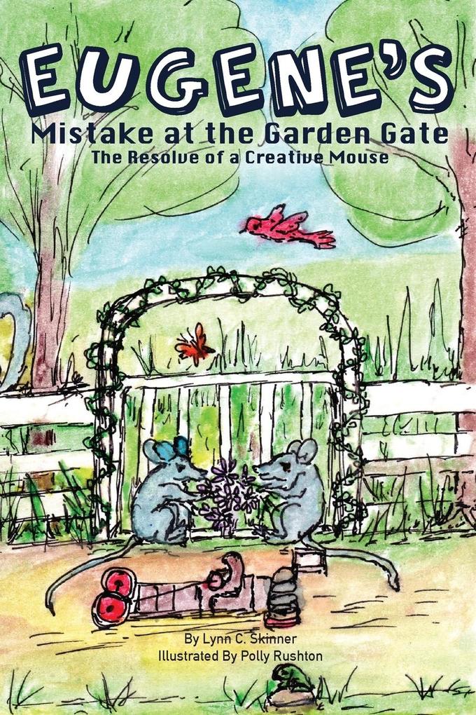 Eugene‘s Mistake at the Garden Gate