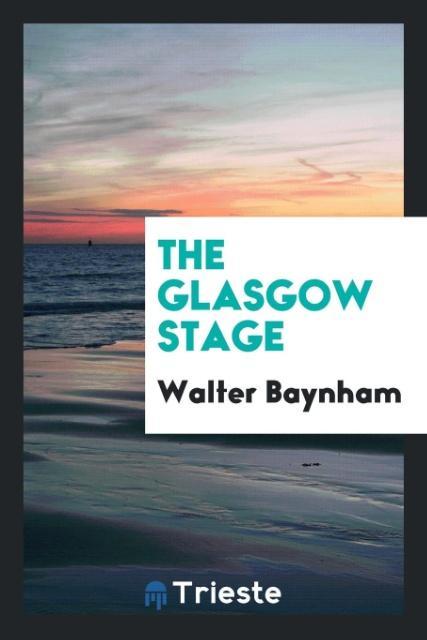 The Glasgow stage