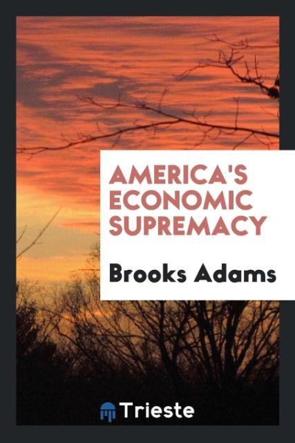 America's economic supremacy