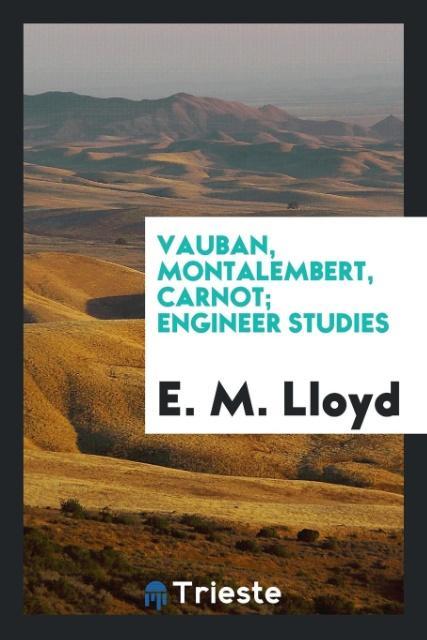 Vauban Montalembert Carnot; Engineer studies