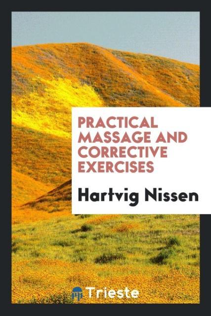 Practical massage and corrective exercises