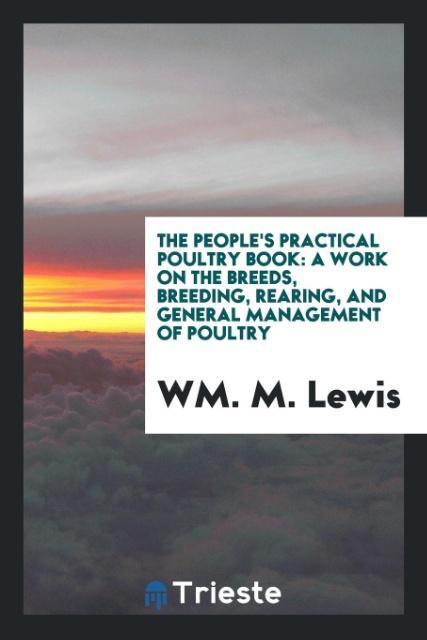 The people's practical poultry book