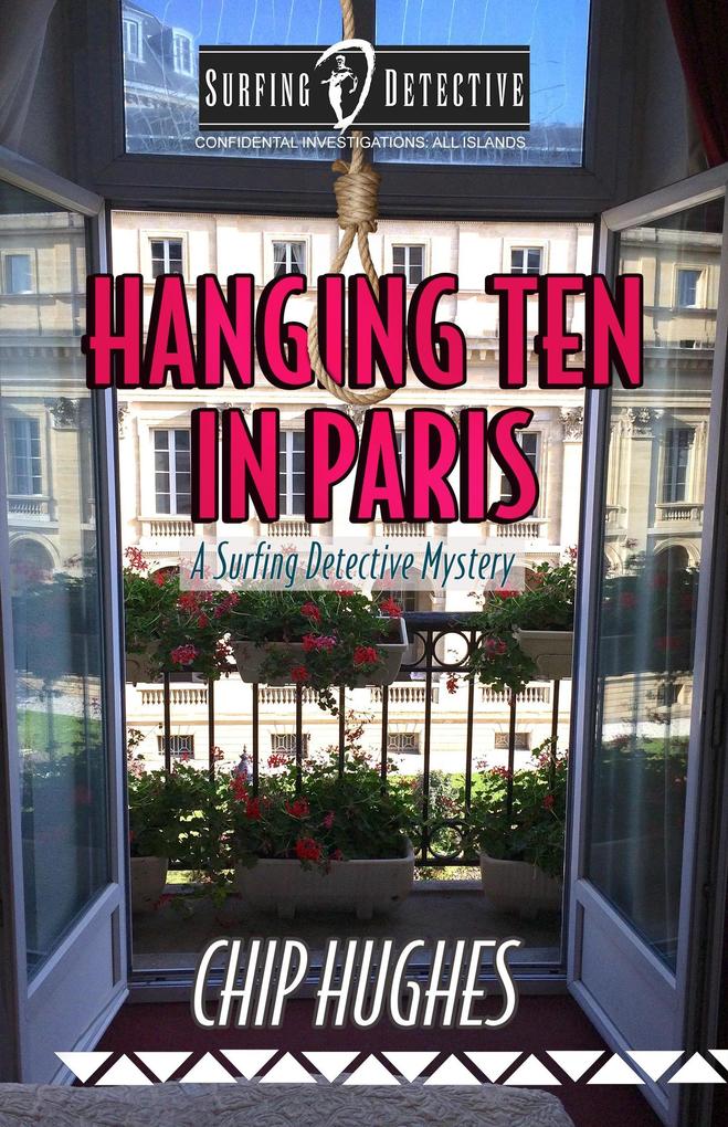 Hanging Ten in Paris (Surfing Detective Mystery Series)