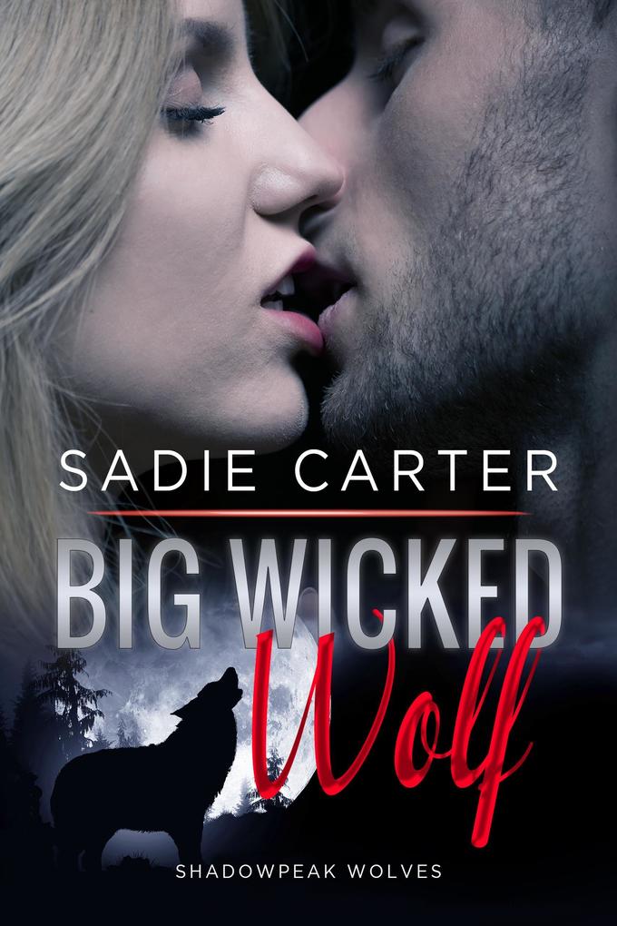 Big Wicked Wolf (Shadowpeak Wolves #1)