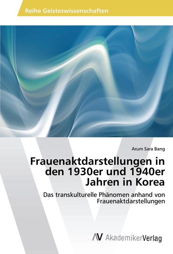 Frauenaktdarstellungen in den 1930er und 1940er Jahren in Korea