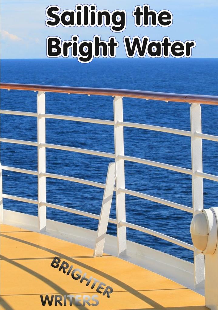 Sailing the Bright Water