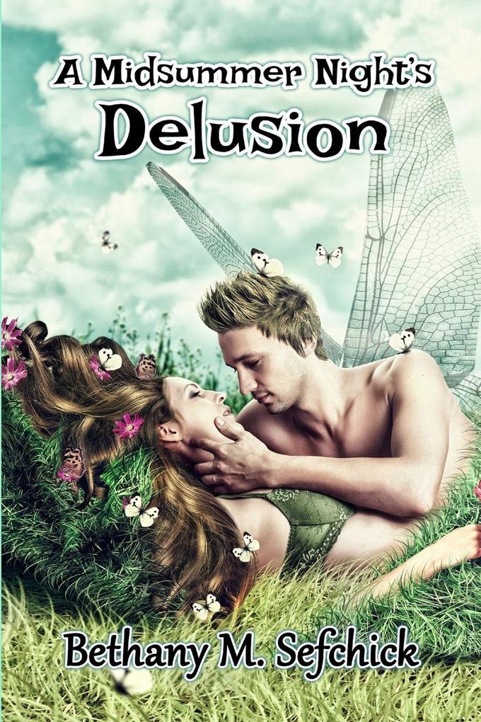 A Midsummer Night's Delusion